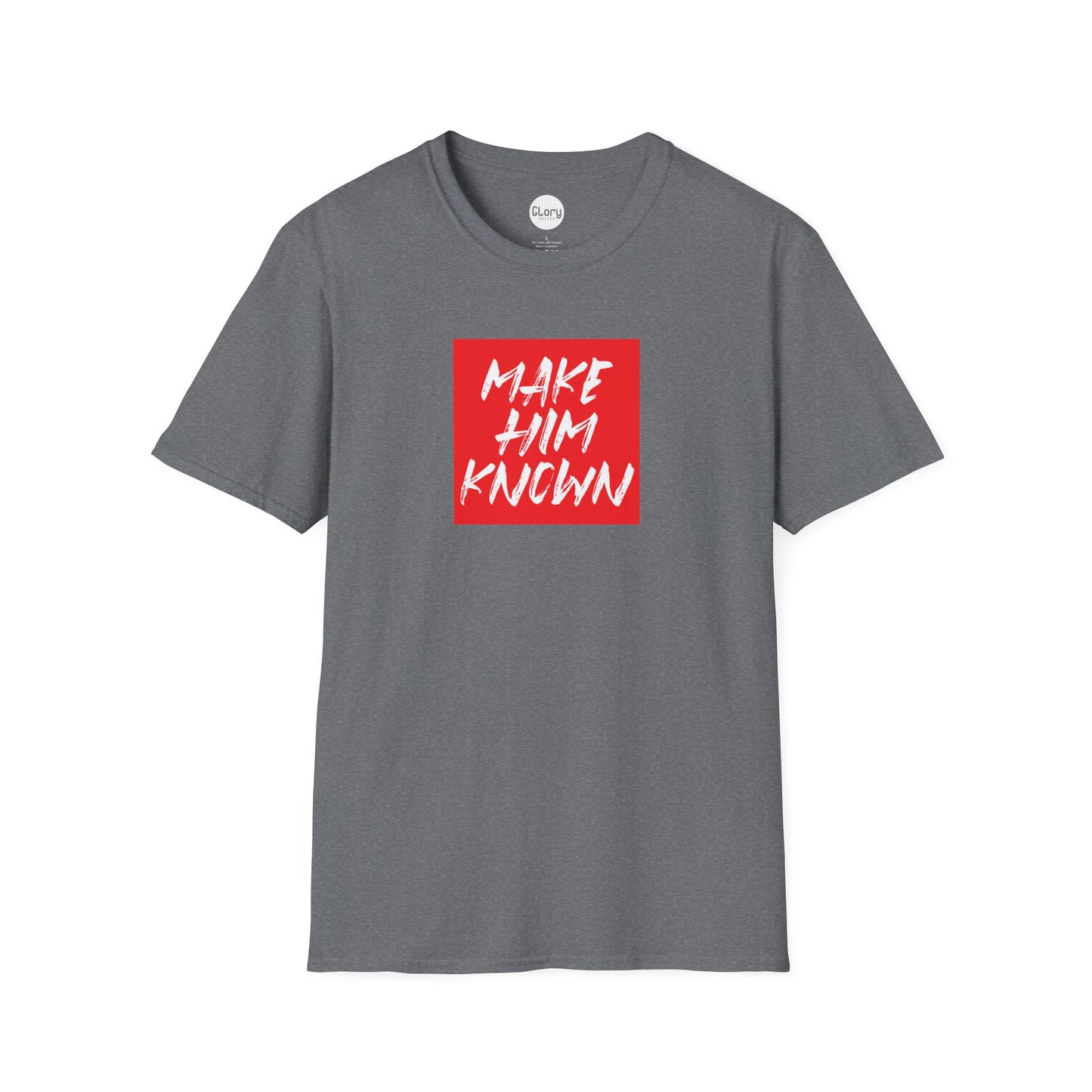 Make HIM Known Unisex Crew Tee