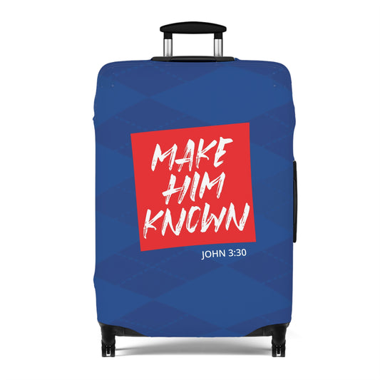 Make Him Known Luggage Cover