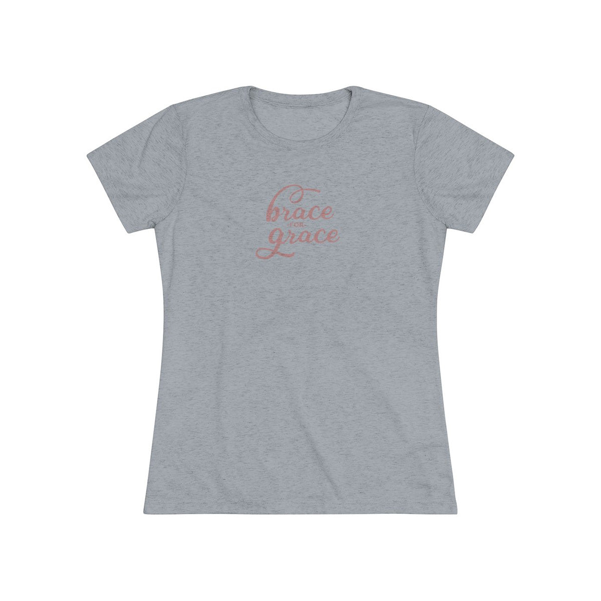 Brace for Grace Short Sleeve Women's Tri-Blend Tshirt