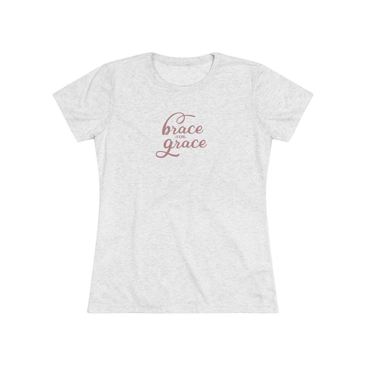 Brace for Grace Short Sleeve Women's Tri-Blend Tshirt