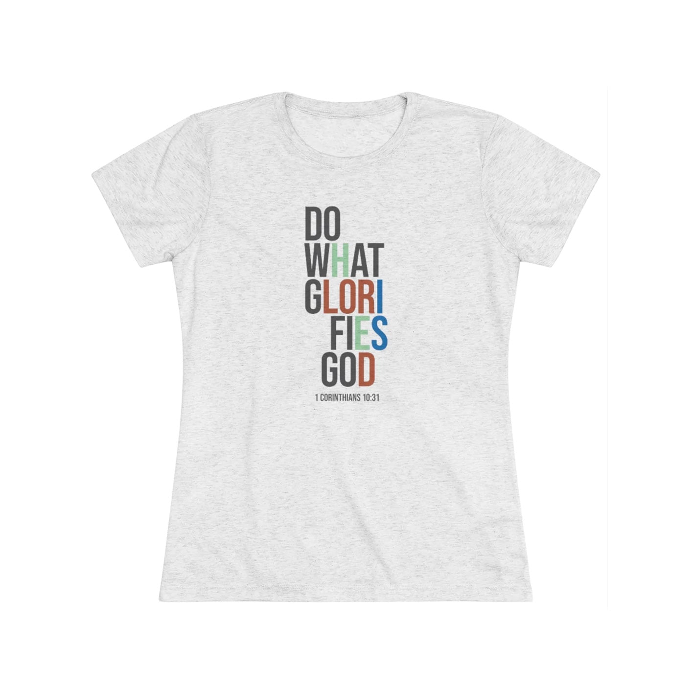 Do What Glorifies God Short Sleeve Tri-Blend Tee