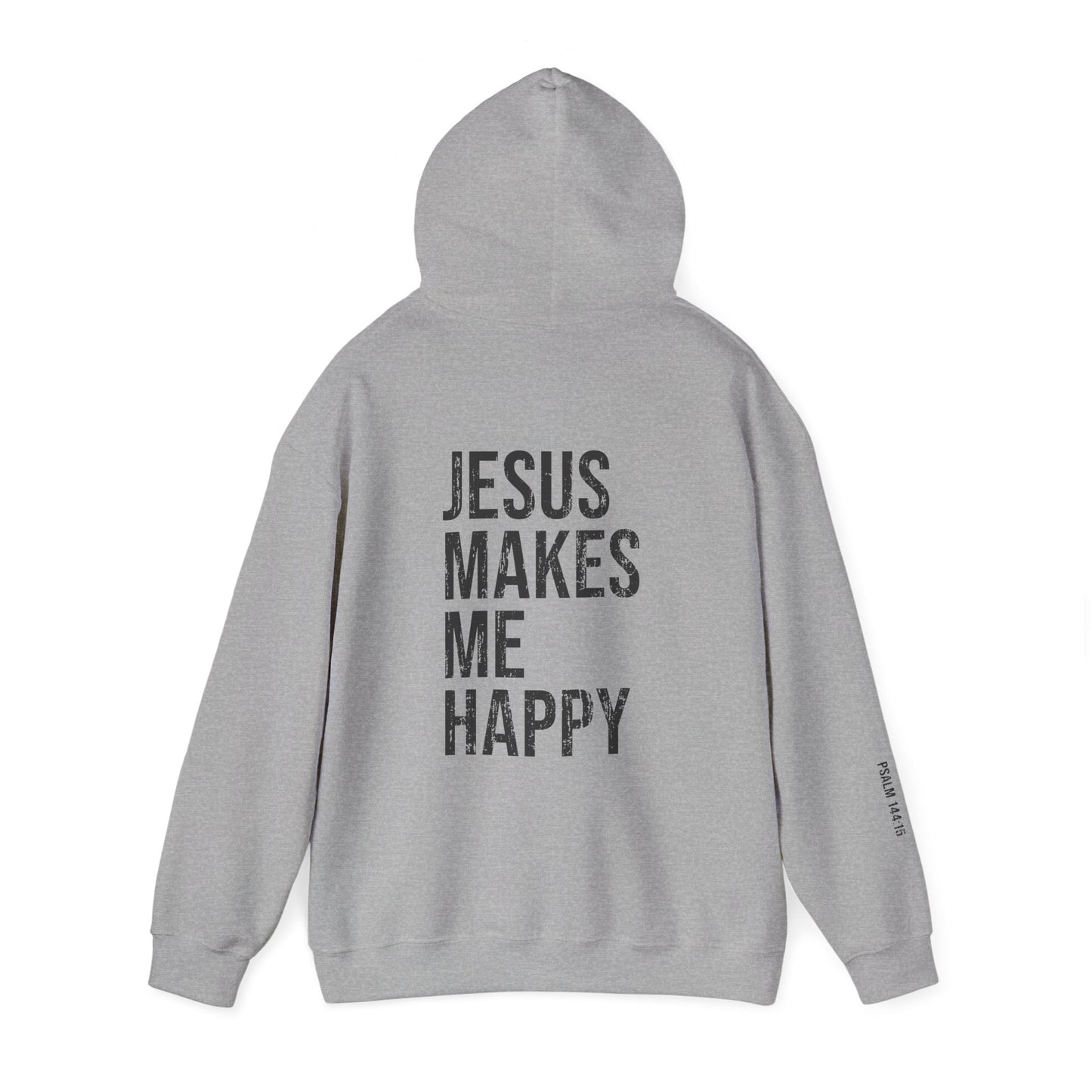 Jesus Makes Me Happy Hooded Sweatshirt