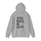Jesus Makes Me Happy Hooded Sweatshirt
