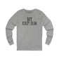 My Captain Unisex Long Sleeve Tee