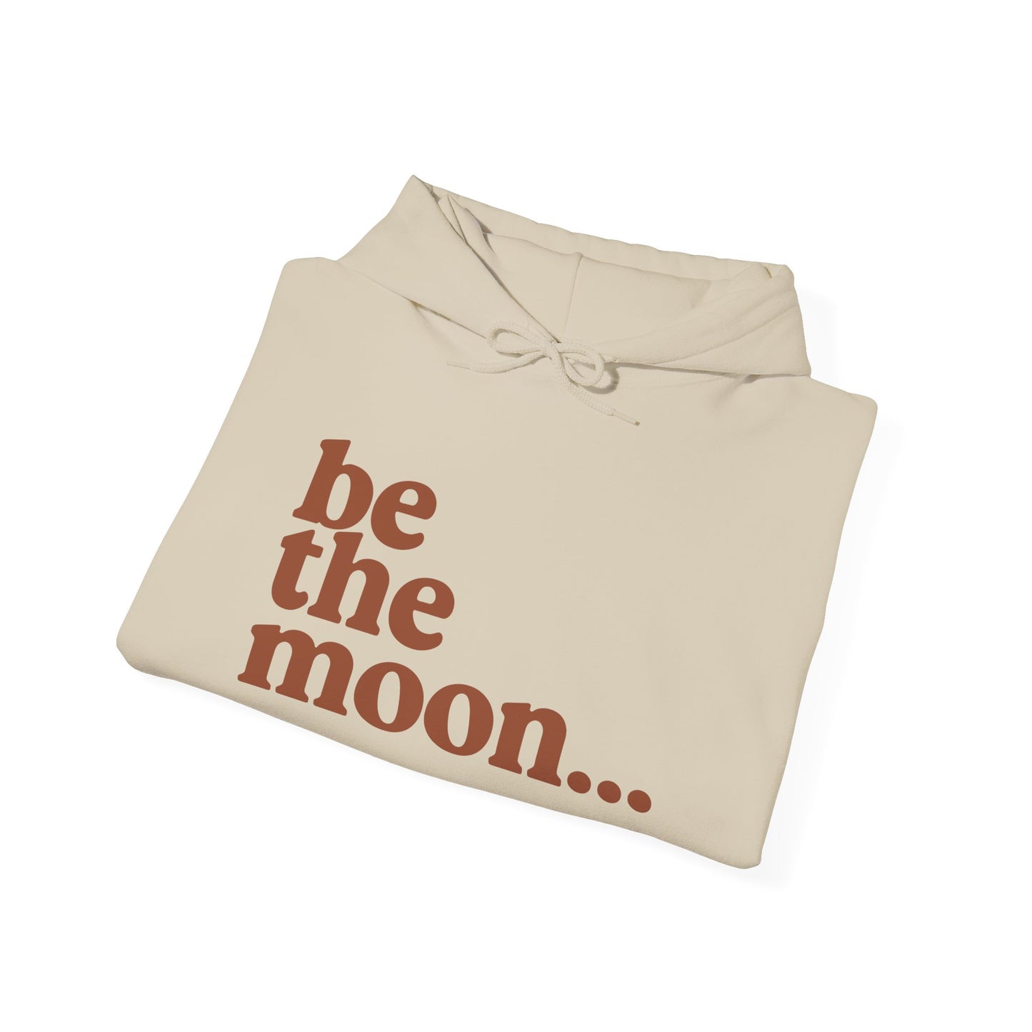 Be the Moon Hooded Sweatshirt
