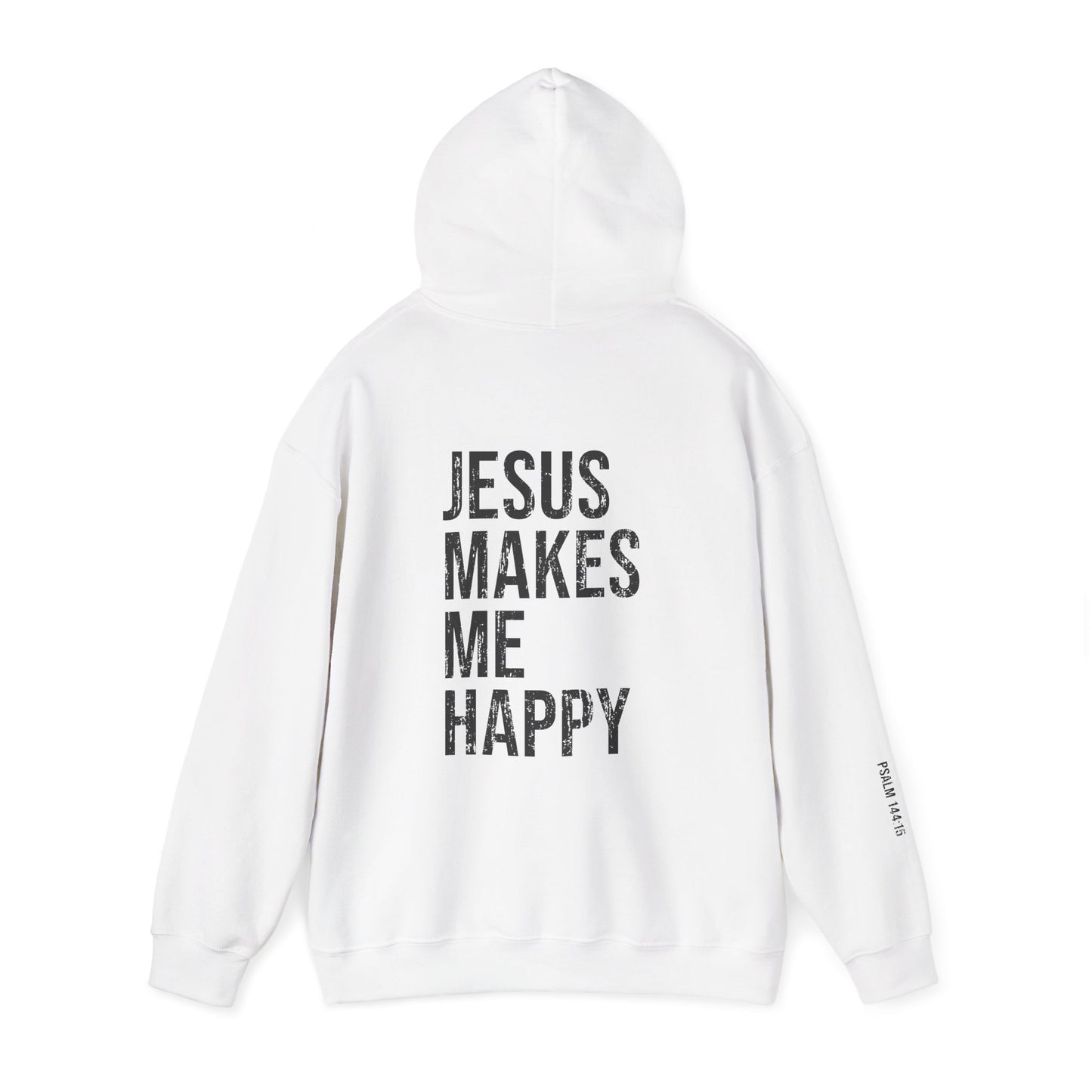 Jesus Makes Me Happy Hooded Sweatshirt