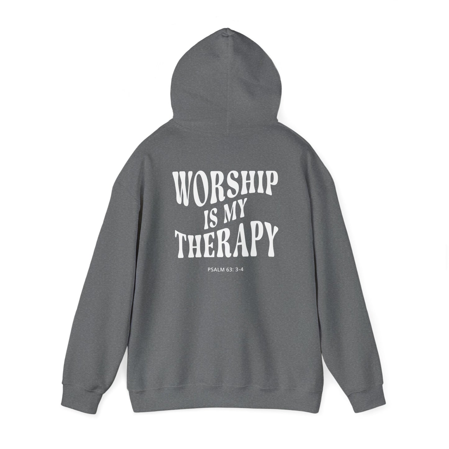 Worship Is My Therapy Hooded Sweatshirt