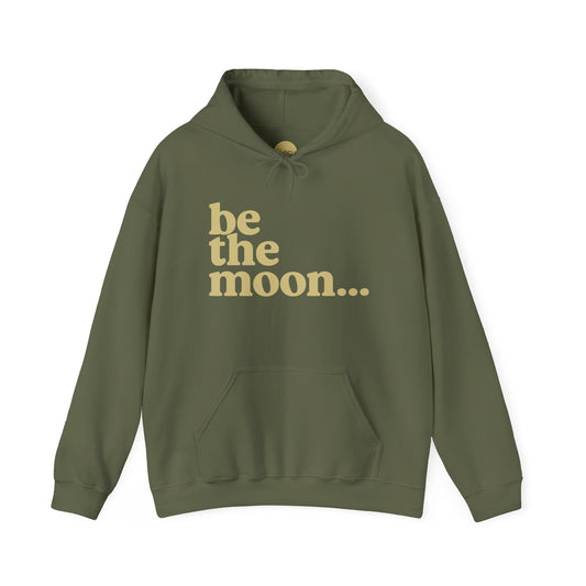 Be the Moon Hooded Sweatshirt