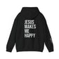 Jesus Makes Me Happy Hooded Sweatshirt
