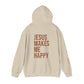 Jesus Makes Me Happy Hooded Sweatshirt