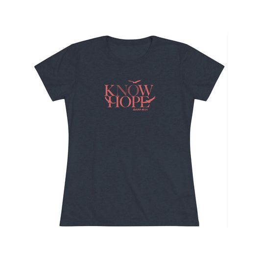 Know(No) Hope Women's Short Sleeve Tri-Blend Tee